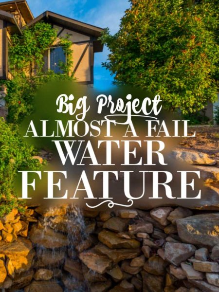 5 Things to Consider Before Building A Water Feature | blowingawayoutwest.com -Lessons we learned while building a large water feature #waterfeature #waterfountain #diywaterfeature #diywaterfountain