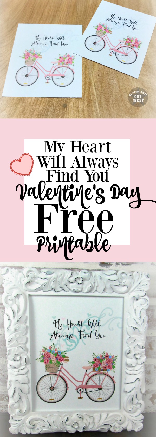 My Heart Will Always Find You: Free Valentine's Day Printable | blowingawayoutwest.com -Beautiful Bicycle & Hearts Framed Printable and Cards #freeprintable #freevalentine #freevalentinesdayprintable #bicycleprintable #bicycleprint #valentinecards