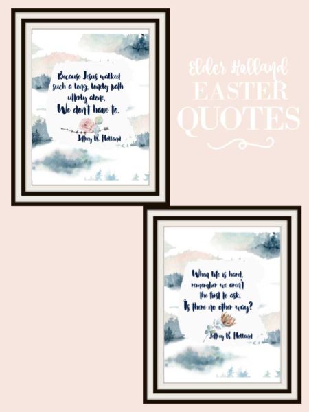Free Easter Quotes:  Jeffrey R Holland Printables  | blowingawayoutwest.com - Easter Christian Cards and Printables. #easterprintable #freesprintable #freeeasterprintable #freeeastercards #gifttagstoprint #jeffreyrholland